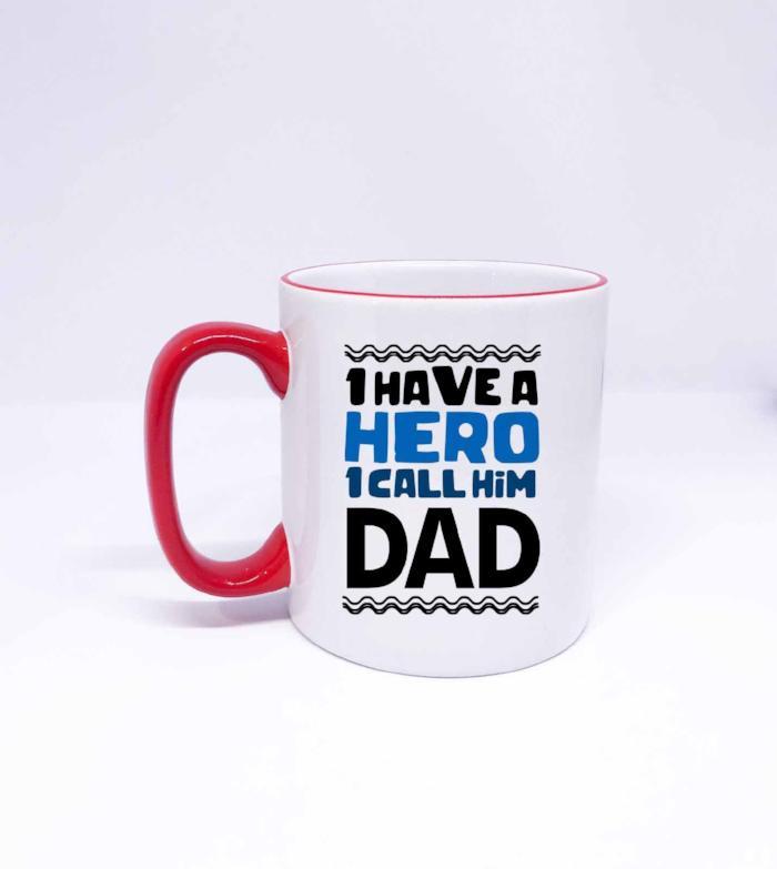 "I Have A HERO" Printed Fathers Day Mug